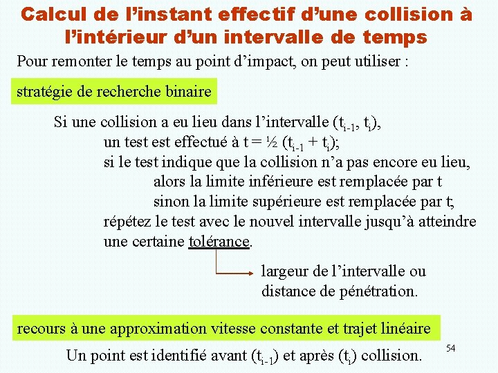 Calcul de l’instant effectif d’une collision à l’intérieur d’un intervalle de temps Pour remonter