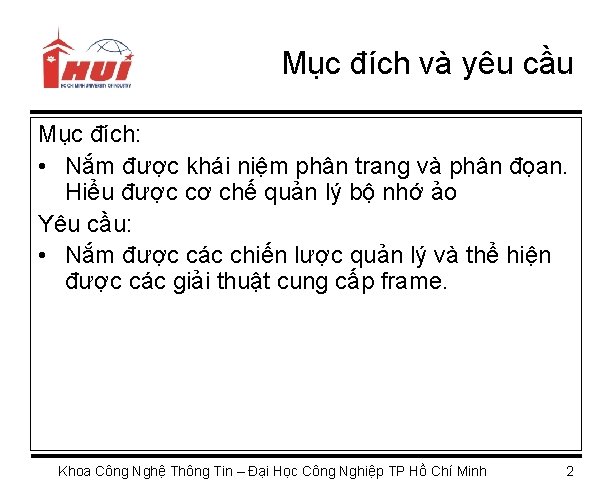 Mục đích và yêu cầu Mục đích: • Nắm được khái niệm phân trang