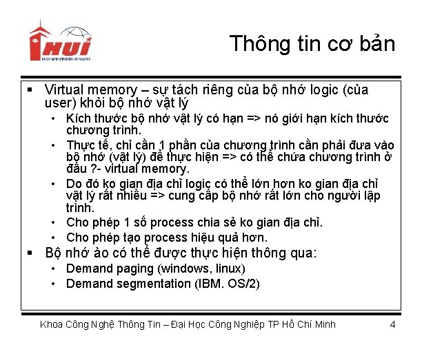 Thông tin cơ bản § Virtual memory – sự tách riêng của bộ nhớ