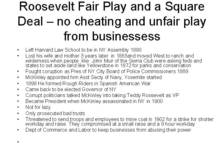 Roosevelt Fair Play and a Square Deal – no cheating and unfair play from