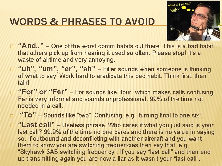 WORDS & PHRASES TO AVOID � “And. . ” – One of the worst