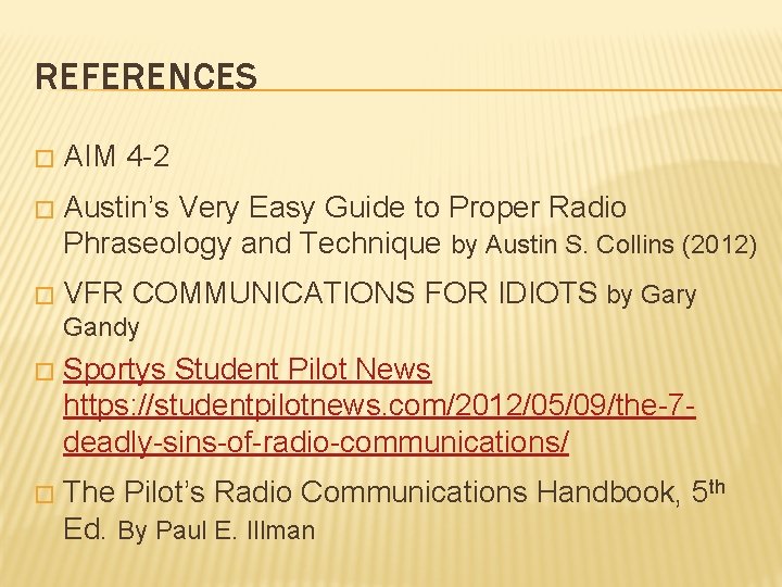 REFERENCES � AIM 4 -2 � Austin’s Very Easy Guide to Proper Radio Phraseology