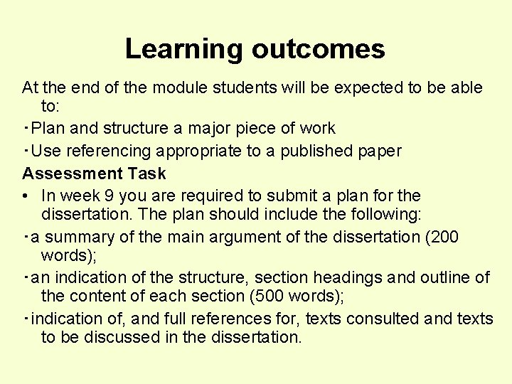 Learning outcomes At the end of the module students will be expected to be