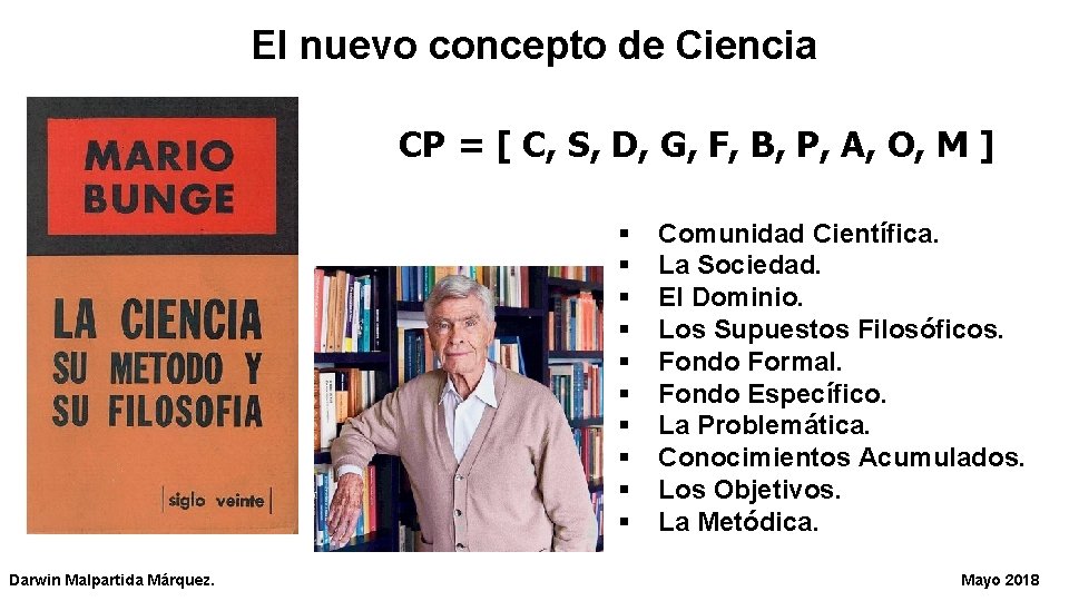 El nuevo concepto de Ciencia CP = [ C, S, D, G, F, B,