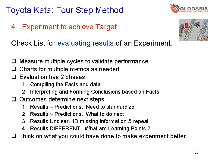 Toyota Kata: Four Step Method 4. Experiment to achieve Target Check List for evaluating