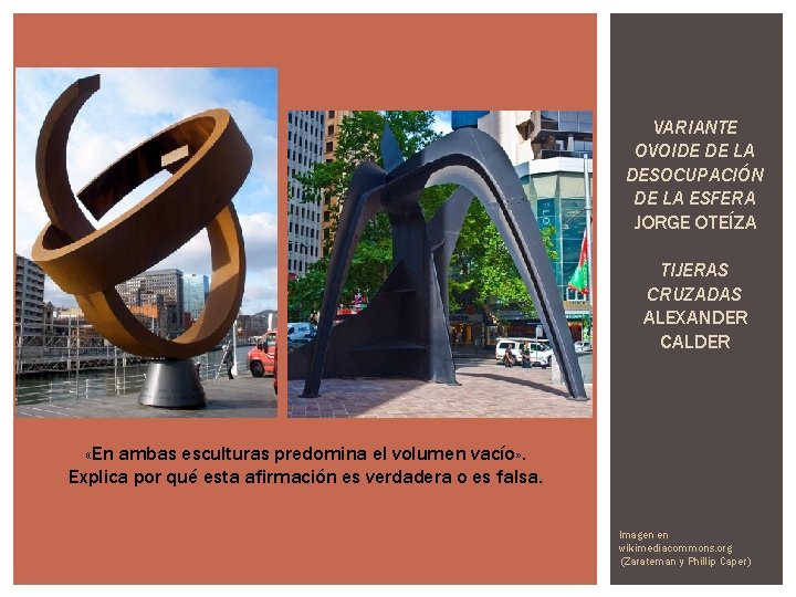 VARIANTE OVOIDE DE LA DESOCUPACIÓN DE LA ESFERA JORGE OTEÍZA TIJERAS CRUZADAS ALEXANDER CALDER