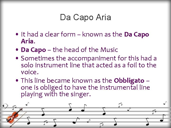 Da Capo Aria • It had a clear form – known as the Da