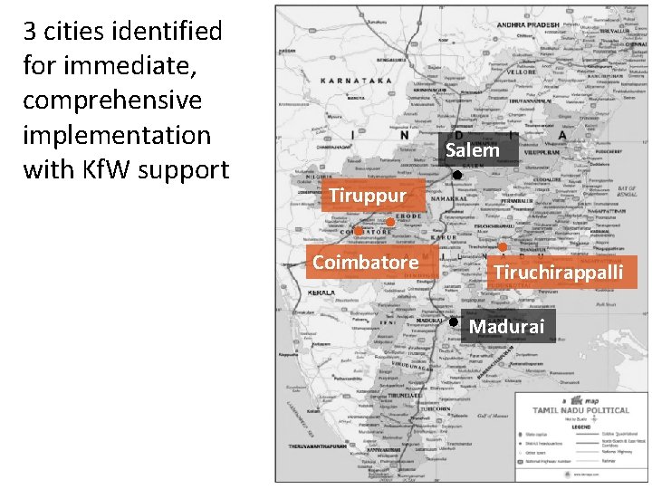 3 cities identified for immediate, comprehensive implementation with Kf. W support Salem Tiruppur Coimbatore