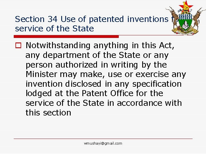 Section 34 Use of patented inventions for service of the State o Notwithstanding anything