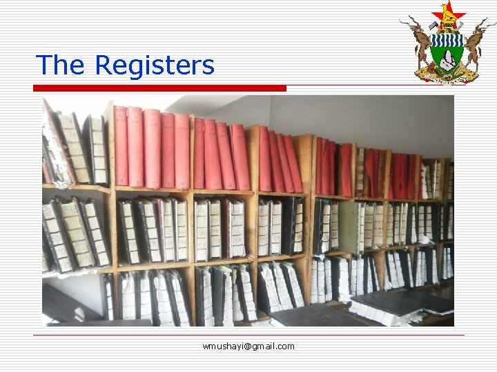 The Registers wmushayi@gmail. com 