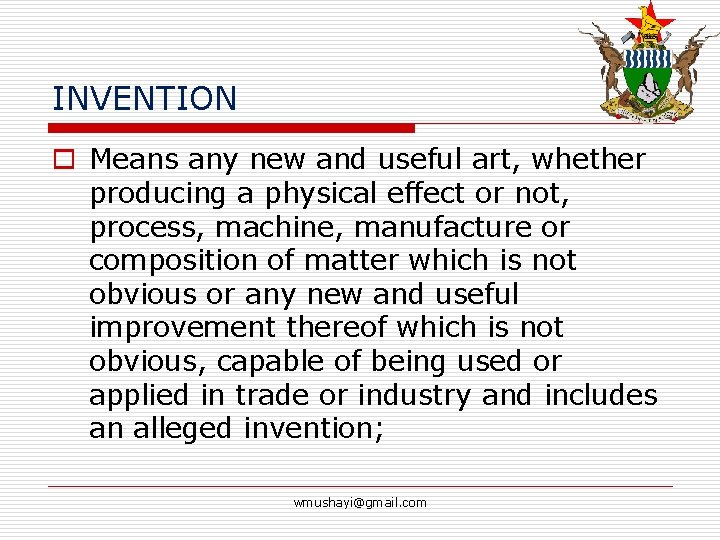 INVENTION o Means any new and useful art, whether producing a physical effect or