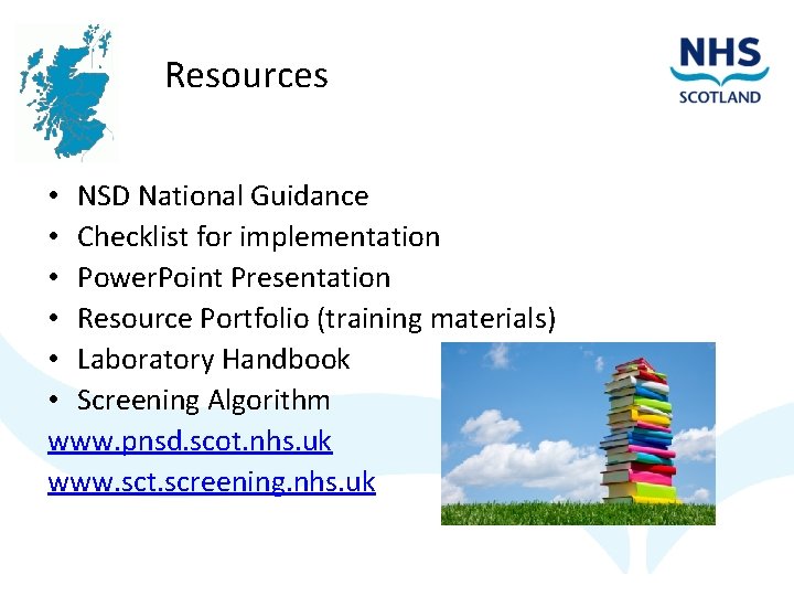 Resources • NSD National Guidance • Checklist for implementation • Power. Point Presentation •
