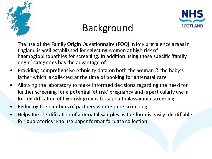 Background • • The use of the Family Origin Questionnaire (FOQ) in low prevalence