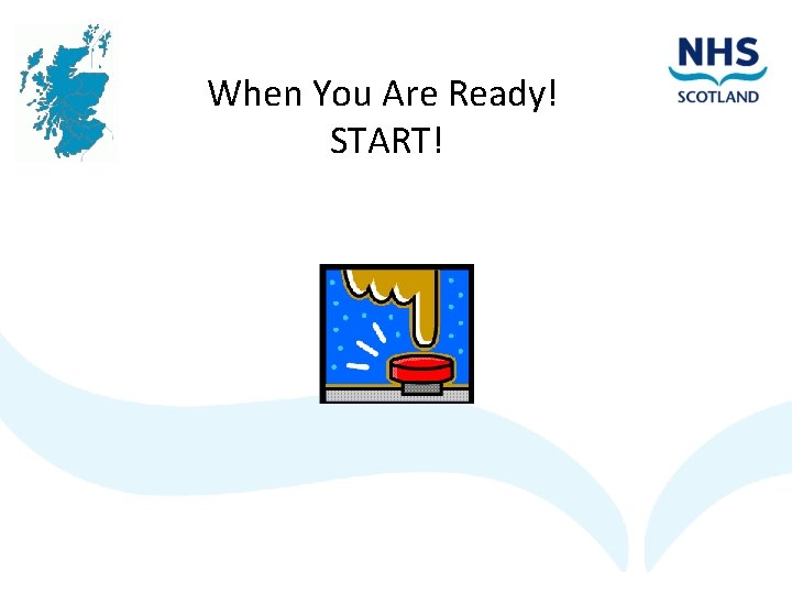 STA When You Are Ready! START! 