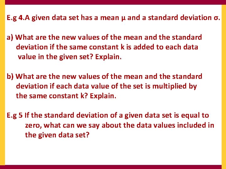 E. g 4. A given data set has a mean μ and a standard