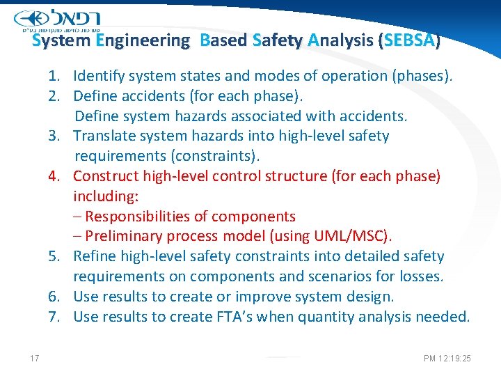 System Engineering Based Safety Analysis (SEBSA) 1. Identify system states and modes of operation