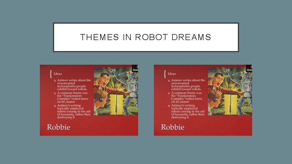 THEMES IN ROBOT DREAMS 