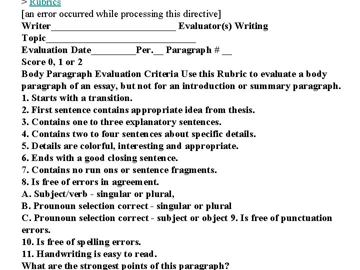 > Rubrics [an error occurred while processing this directive] Writer_____________ Evaluator(s) Writing Topic_______________ Evaluation