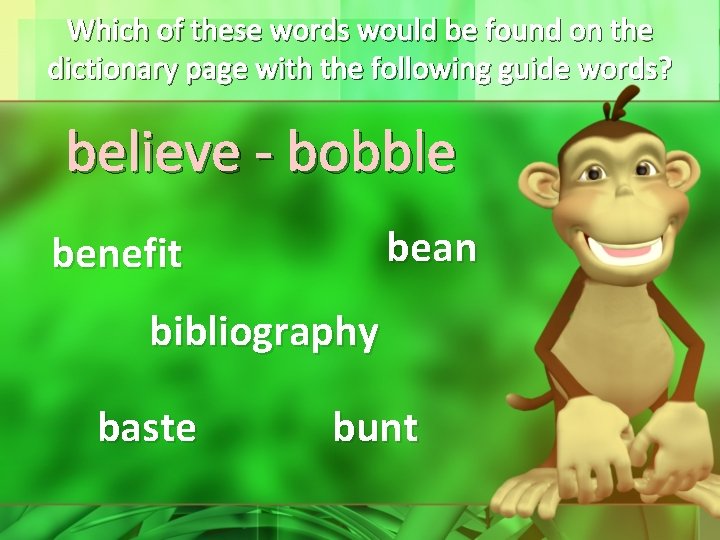 Which of these words would be found on the dictionary page with the following