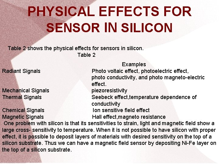 PHYSICAL EFFECTS FOR SENSOR IN SILICON Table 2 shows the physical effects for sensors