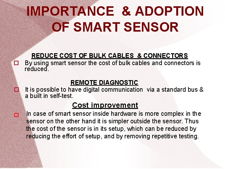 IMPORTANCE & ADOPTION OF SMART SENSOR REDUCE COST OF BULK CABLES & CONNECTORS By