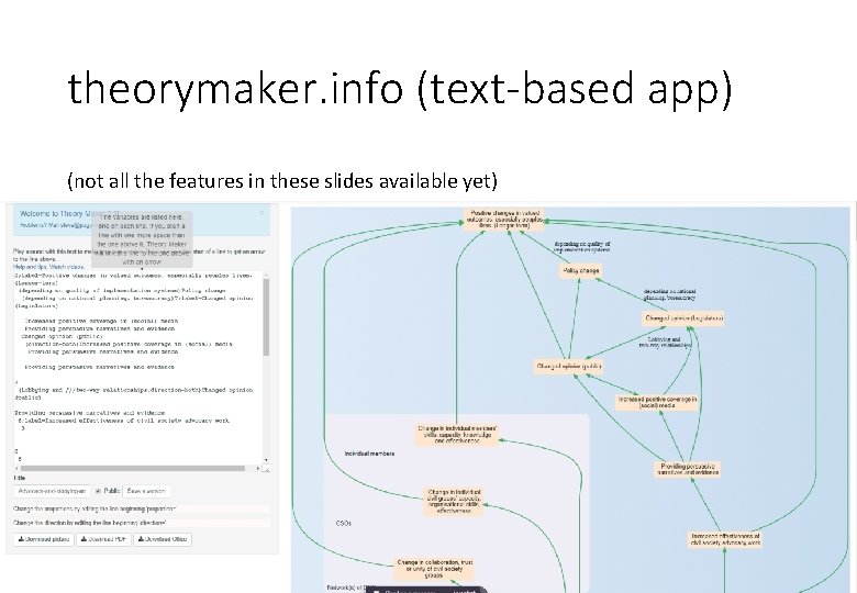 theorymaker. info (text-based app) (not all the features in these slides available yet) 