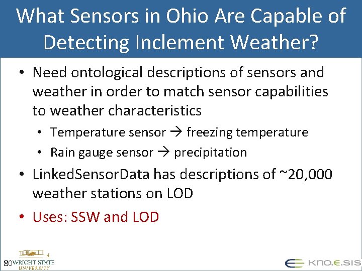 What Sensors in Ohio Are Capable of Detecting Inclement Weather? • Need ontological descriptions