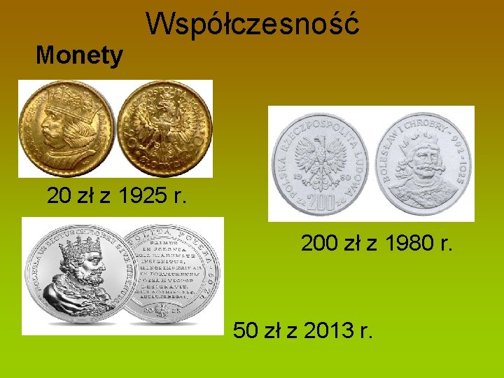 Monety Współczesność 20 zł z 1925 r. 200 zł z 1980 r. 50 zł