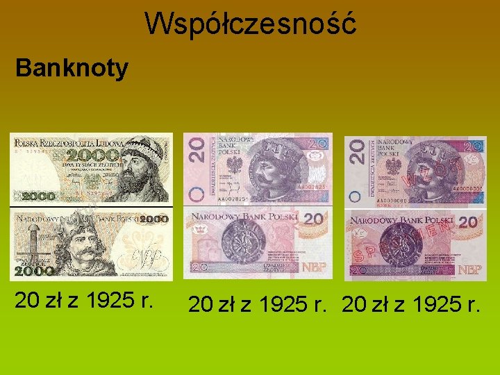 Współczesność Banknoty 20 zł z 1925 r. 