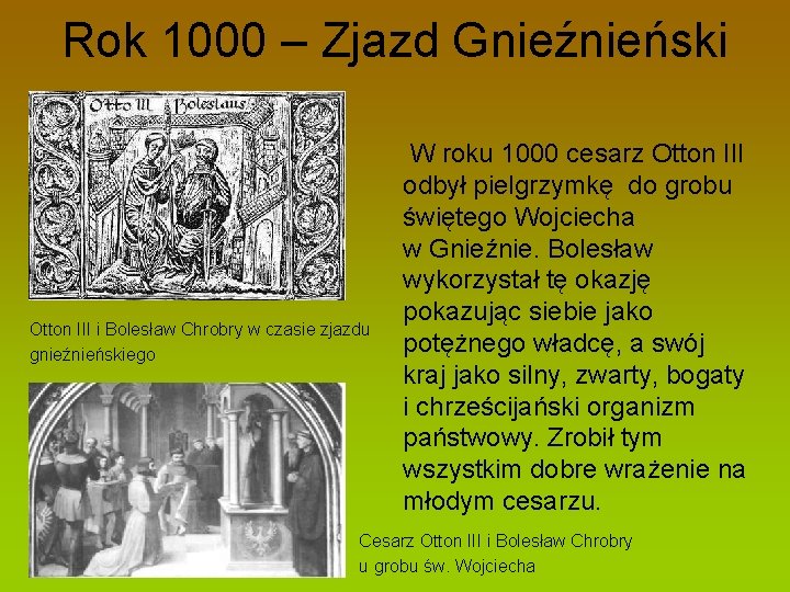 Rok 1000 – Zjazd Gnieźnieński Otton III i Bolesław Chrobry w czasie zjazdu gnieźnieńskiego