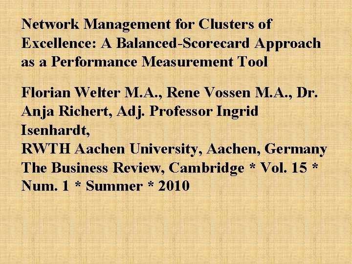 Network Management for Clusters of Excellence: A Balanced-Scorecard Approach as a Performance Measurement Tool