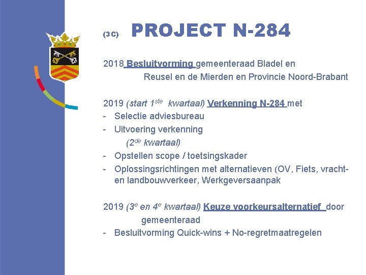 (3 C) PROJECT N-284 2018 Besluitvorming gemeenteraad Bladel en Reusel en de Mierden en