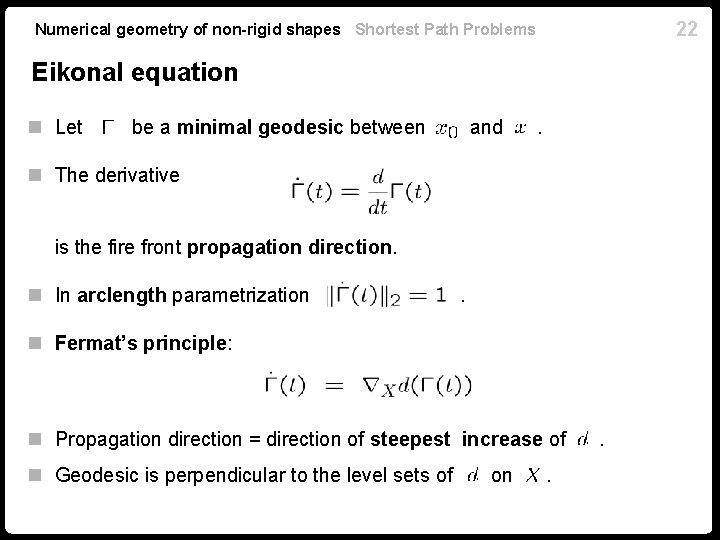 22 Numerical geometry of non-rigid shapes Shortest Path Problems Eikonal equation n Let be