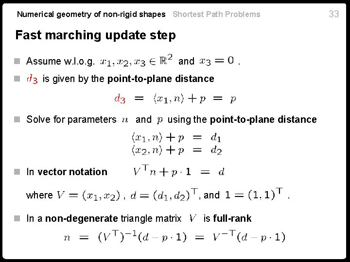 33 Numerical geometry of non-rigid shapes Shortest Path Problems Fast marching update step n