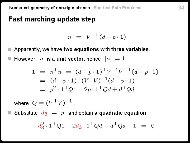 Numerical geometry of non-rigid shapes Shortest Path Problems Fast marching update step n Apparently,