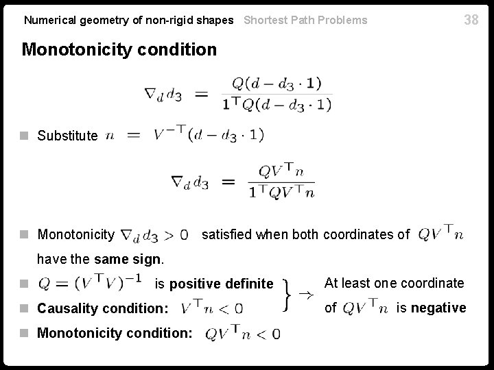 38 Numerical geometry of non-rigid shapes Shortest Path Problems Monotonicity condition n Substitute n 38 Numerical geometry of non-rigid shapes Shortest Path Problems Monotonicity condition n Substitute n