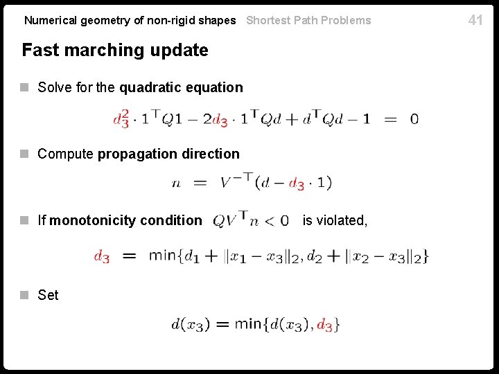 Numerical geometry of non-rigid shapes Shortest Path Problems Fast marching update n Solve for Numerical geometry of non-rigid shapes Shortest Path Problems Fast marching update n Solve for