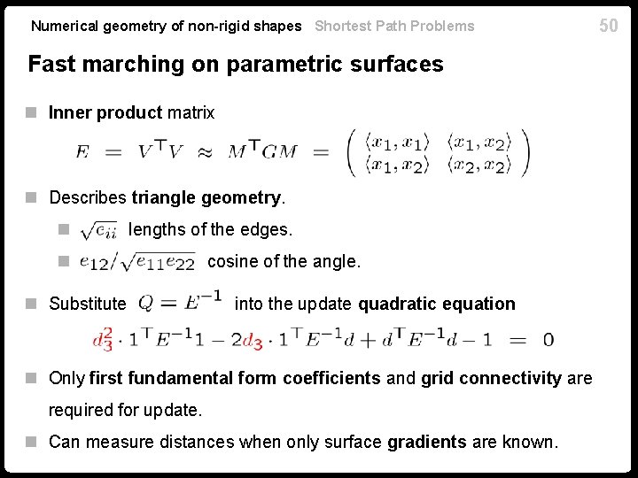 Numerical geometry of non-rigid shapes Shortest Path Problems Fast marching on parametric surfaces n