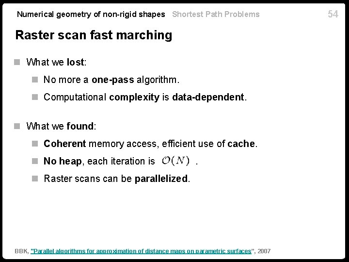 Numerical geometry of non-rigid shapes Shortest Path Problems Raster scan fast marching n What