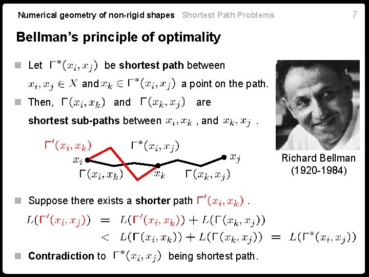 Numerical geometry of non-rigid shapes Shortest Path Problems 7 Bellman’s principle of optimality n