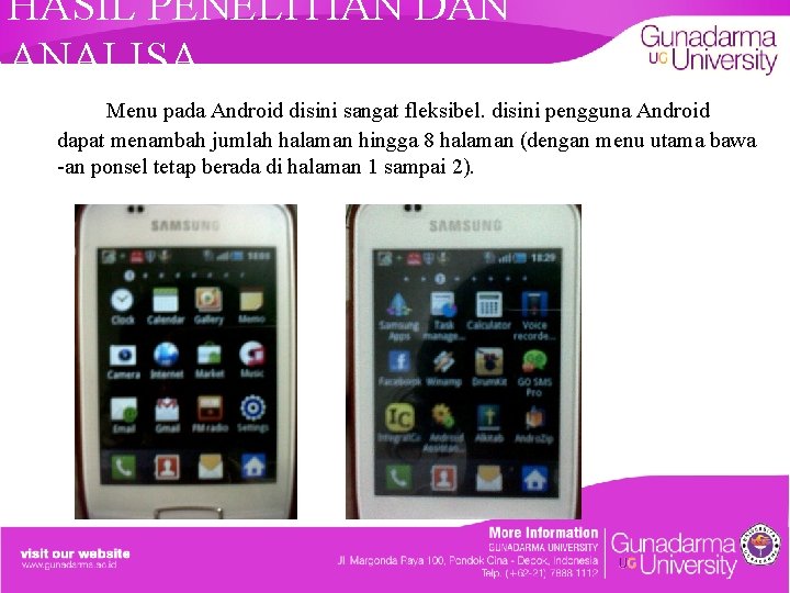 HASIL PENELITIAN DAN ANALISA Menu pada Android disini sangat fleksibel. disini pengguna Android dapat