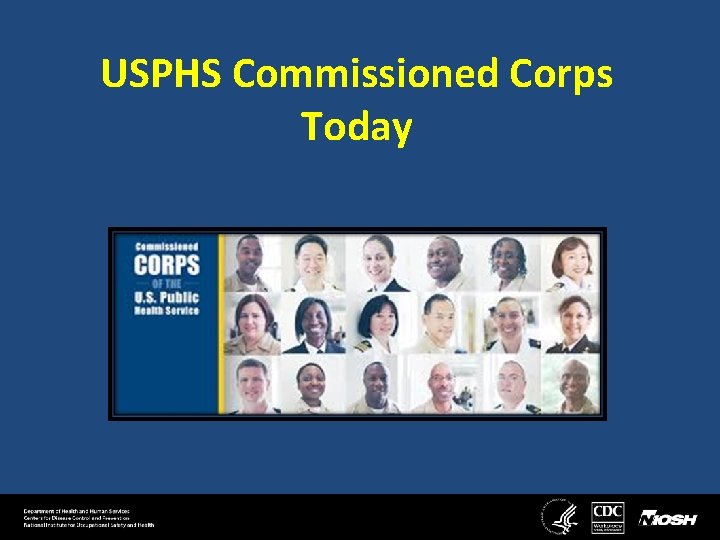 USPHS Commissioned Corps Today 