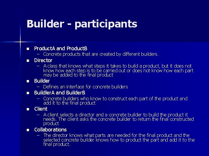 Builder - participants n Product. A and Product. B n Director n Builder n