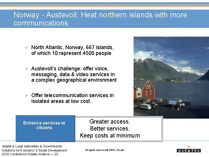Norway - Austevoll: Heat northern islands with more communications Ø North Atlantic, Norway, 667