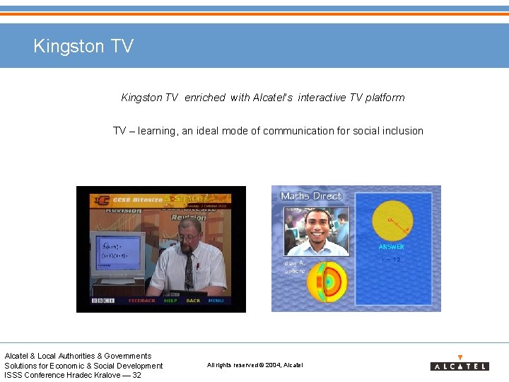Kingston TV enriched with Alcatel’s interactive TV platform TV – learning, an ideal mode