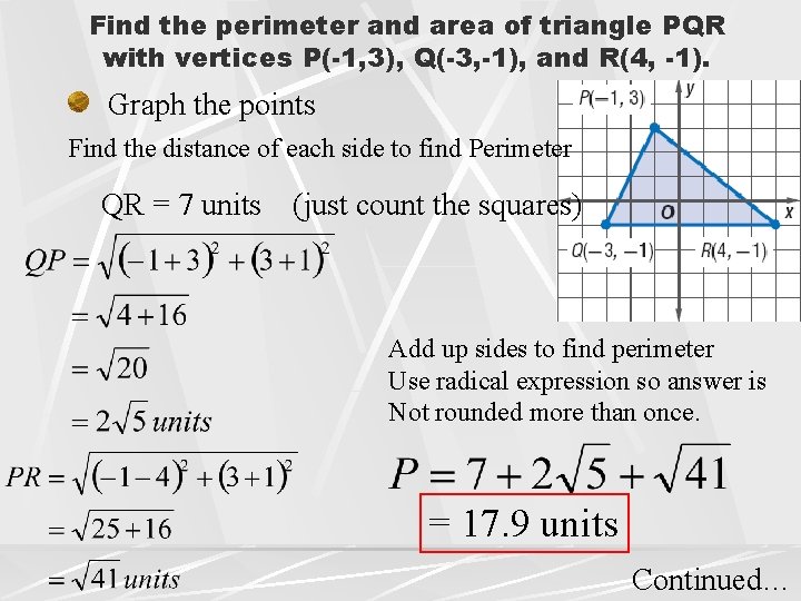Find the perimeter and area of triangle PQR with vertices P(-1, 3), Q(-3, -1),
