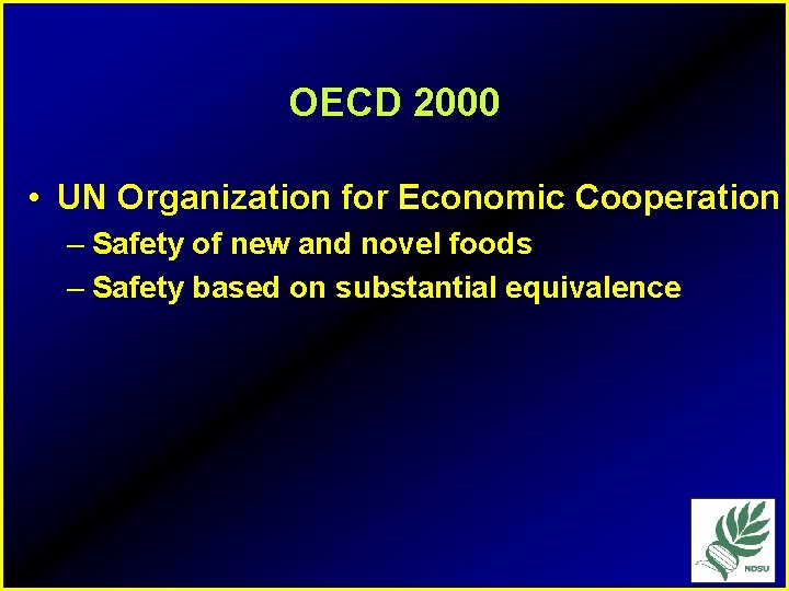 OECD 2000 • UN Organization for Economic Cooperation – Safety of new and novel