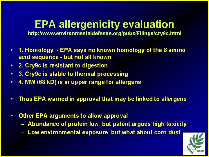 EPA allergenicity evaluation http: //www. environmentaldefense. org/pubs/Filings/cry 9 c. html • 1. Homology -