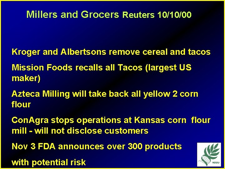 Millers and Grocers Reuters 10/10/00 Kroger and Albertsons remove cereal and tacos Mission Foods