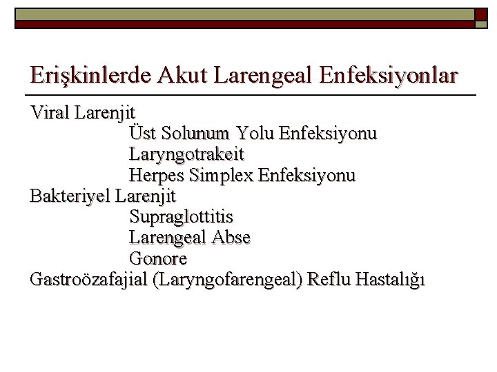 Erişkinlerde Akut Larengeal Enfeksiyonlar Viral Larenjit Üst Solunum Yolu Enfeksiyonu Laryngotrakeit Herpes Simplex Enfeksiyonu